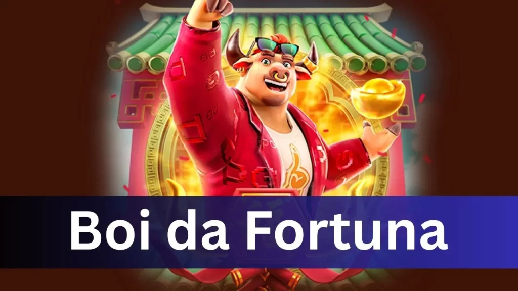 boi da fortuna